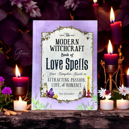 The Modern Witchcraft Book Of Love Spells