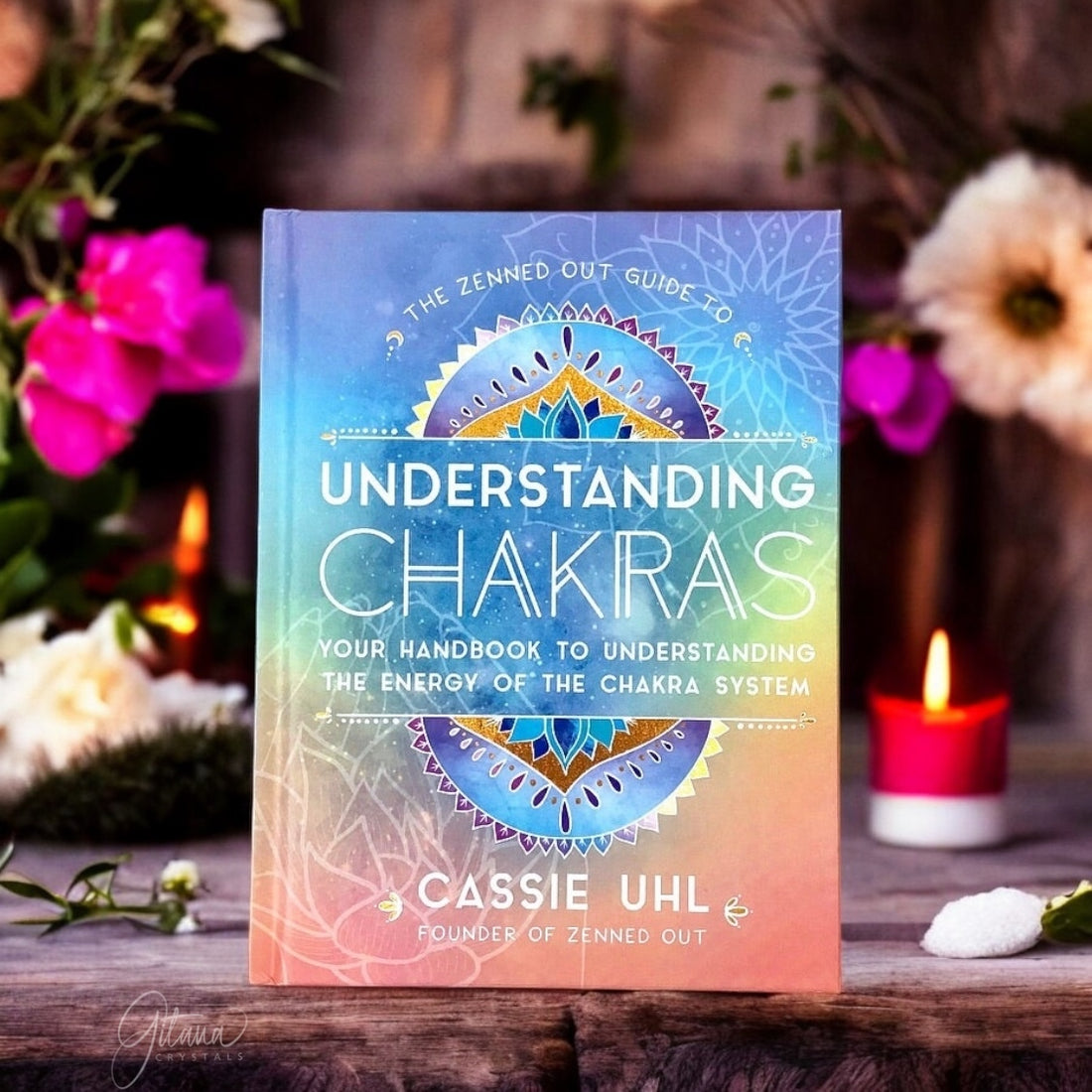 The Zenned Out Guide To Understanding Chakras