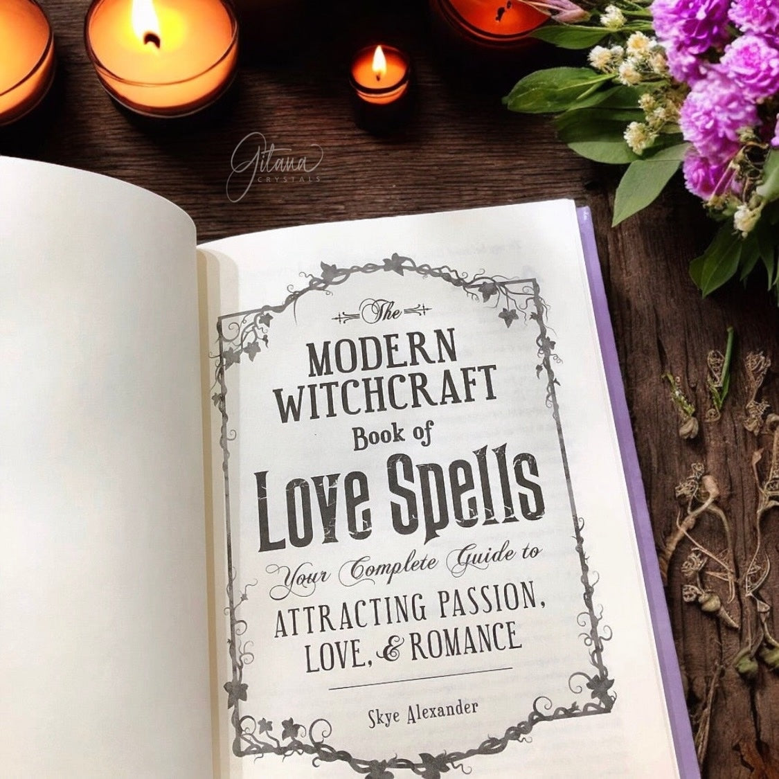 The Modern Witchcraft Book Of Love Spells