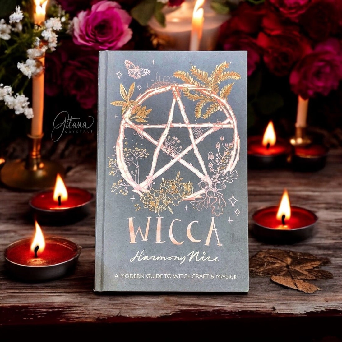 Wicca ~ A Modern Guide to Witchcraft &amp; Magick