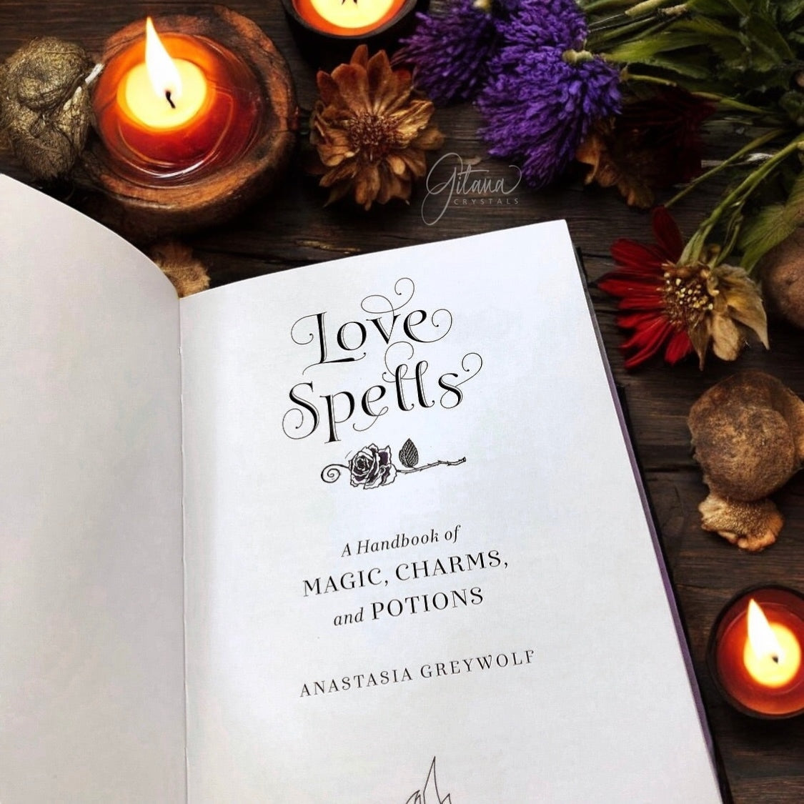 Love Spells - A Handbook of Magic, Charms &amp; Potions